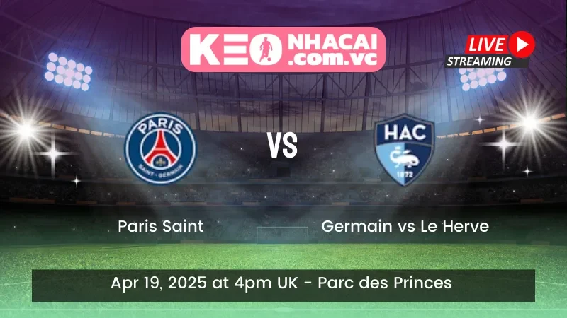 Paris Saint-Germain vs Le Herve