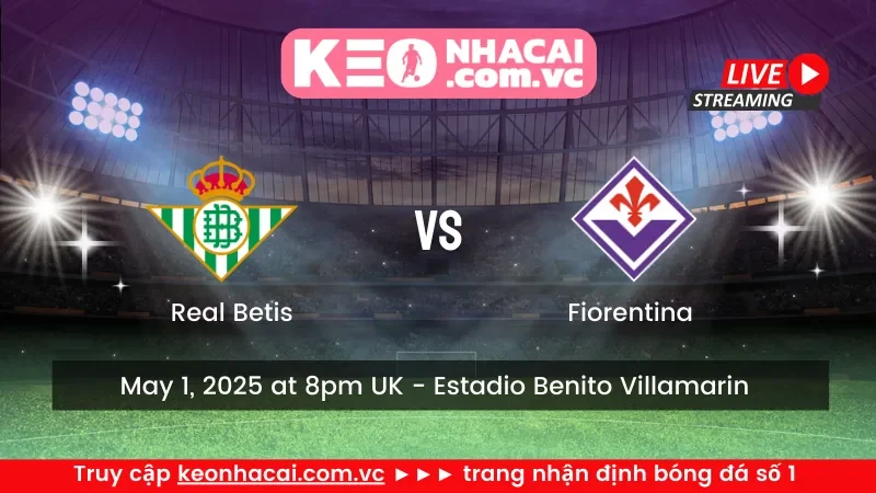 Real Betis vs Fiorentina